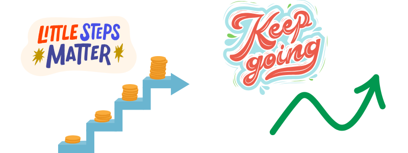 Inspirational quote about how to manage debt on a low income: “Every payment counts. Every step forward matters. Keep going.”